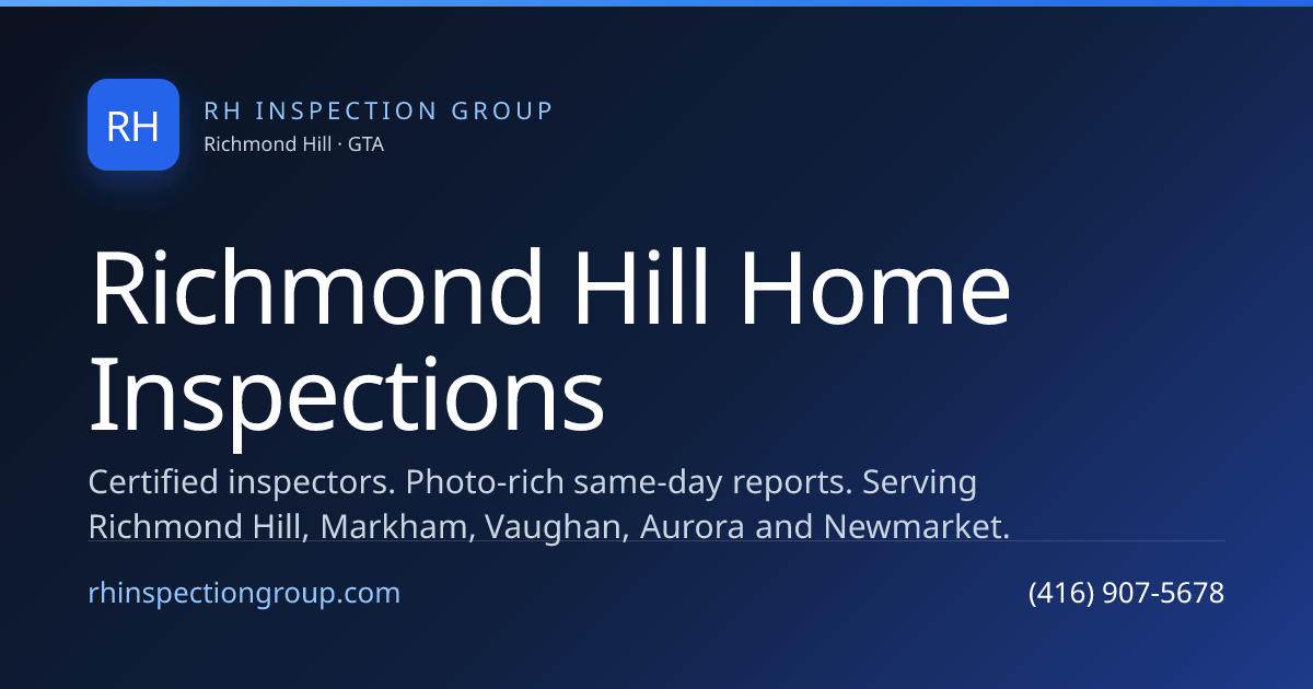 Richmond Hill Inspection Group | Certified Home Inspectors | Richmond ...